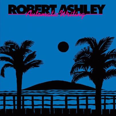 Robert-ashley-automatic-writing-new-vinyl