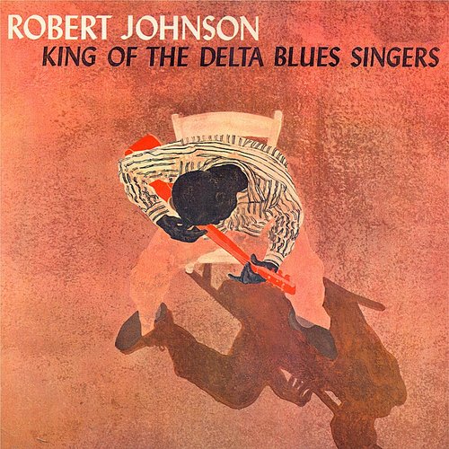 Robert Johnson - King Of the Delta Blues Singers (180g) (New Vinyl)