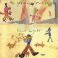 Robert Wyatt - His Greatest Misses (New Vinyl)