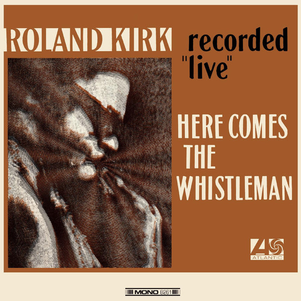 Roland Kirk - Here Comes The Whistleman (Recorded Live) (New Vinyl)