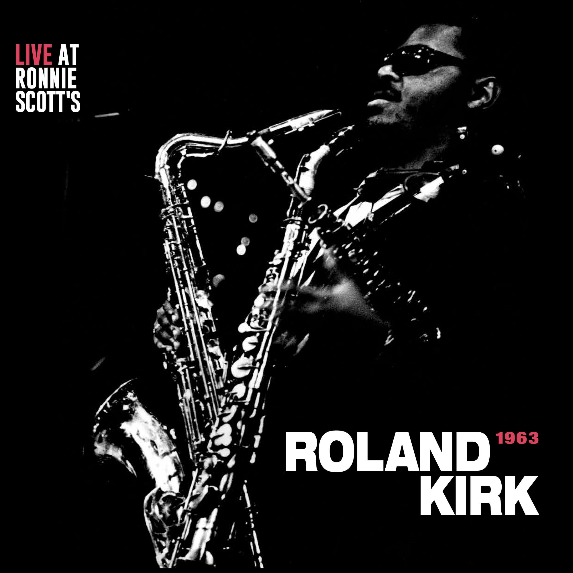 Roland Kirk - Live At Ronnie Scotts 1963 (RSD July 2021) (New Vinyl)