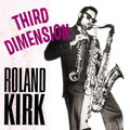 Roland Kirk - Third Dimension (Pure Pleasure) (New Vinyl)