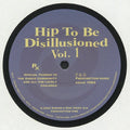 Ron Trent & Chez Damier - Hip To Be Disillusioned Vol. 1 12" (New Vinyl)