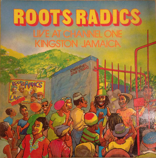 Roots Radics ‎– Live At Channel One Kingston Jamaica (New Vinyl)