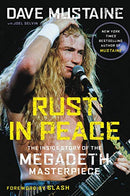 Rust In Peace - The Inside Story of the Megadeth Materpiece (New Book)