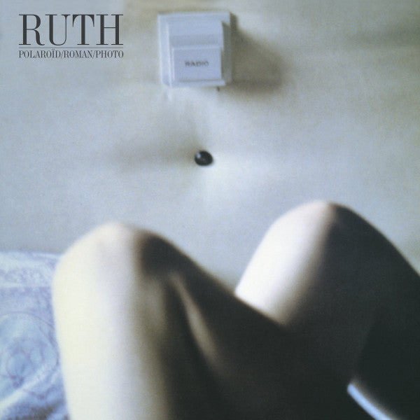 Ruth - Polaroid/Roman/Photo (New Vinyl)
