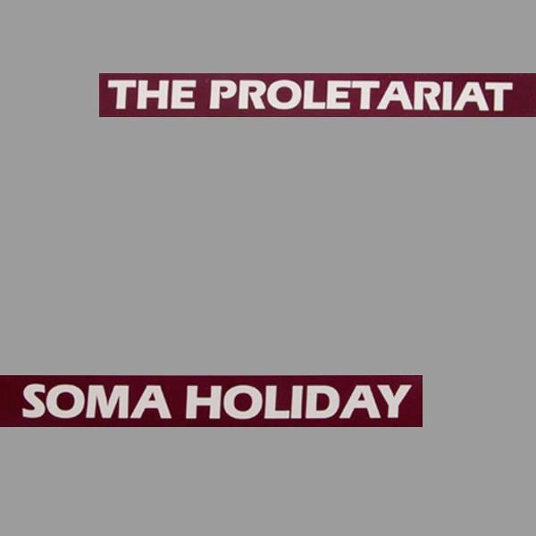 Proletariat-soma-holiday-new-vinyl