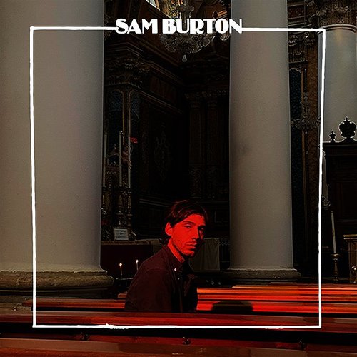 Sam Burton - I Can Go With You (New Vinyl)