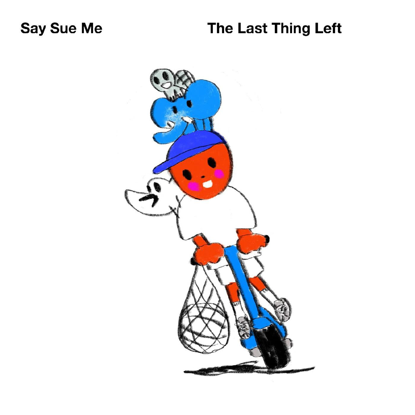 Say Sue Me - The Last Thing Left (New CD)
