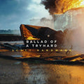 Scott Hardware - Ballad Of A Tryhard (New Vinyl)