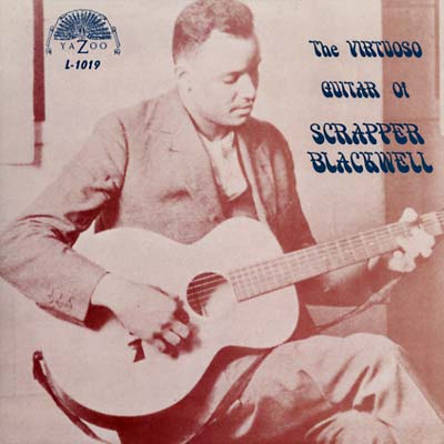 Scrapper Blackwell - The Virtuoso Guitar Of Scrapper Blackwell (New Vinyl)
