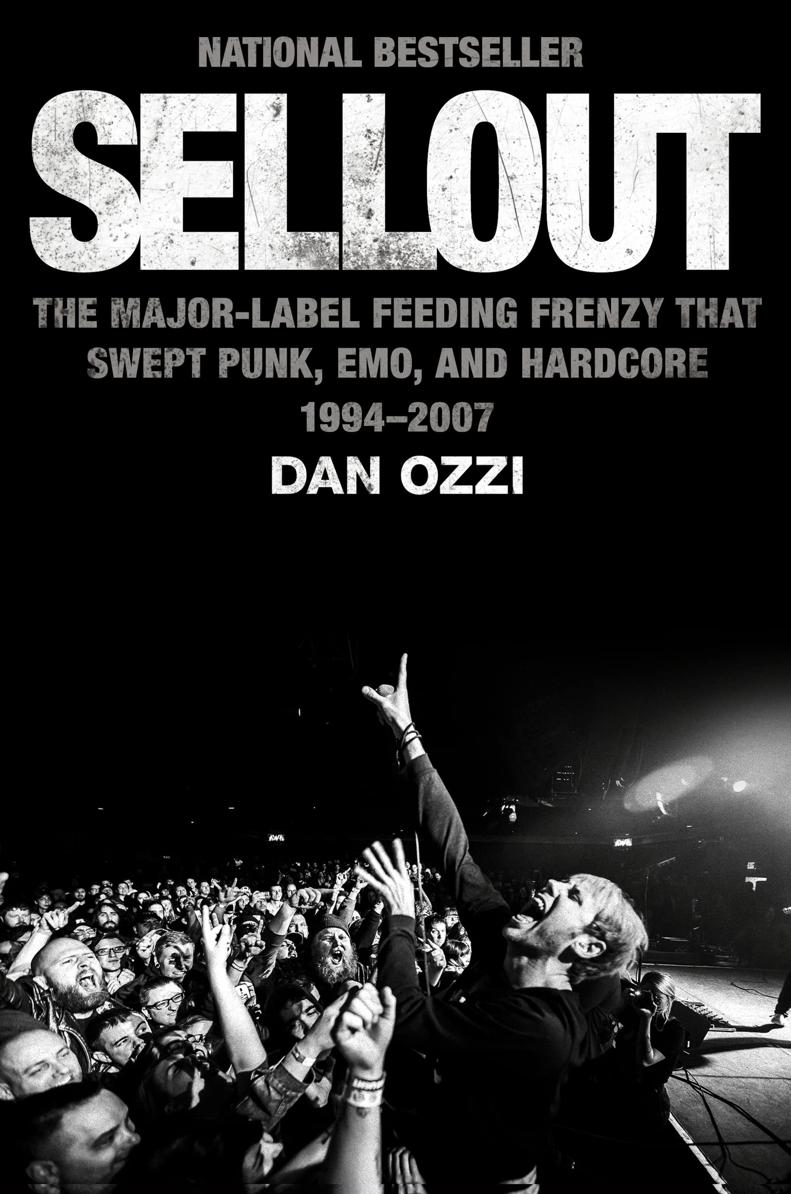 Sellout - The Major Label Feeding Frenzy That Swept Punk, Emo, and Hardcore 1994-2007 (New Book)