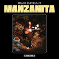 Shana Cleveland - Manzanita (New Vinyl)