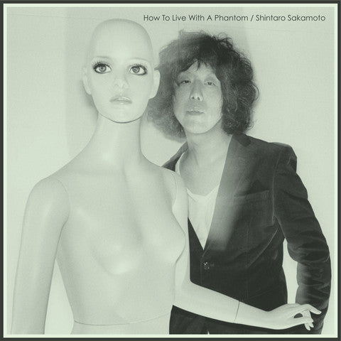 Shintaro Sakamoto - How To Live With A Phantom (New Vinyl)