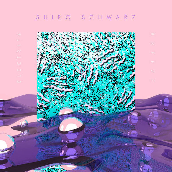 Shiro Schwarz - Electrify / Breeze 12" (New Vinyl)