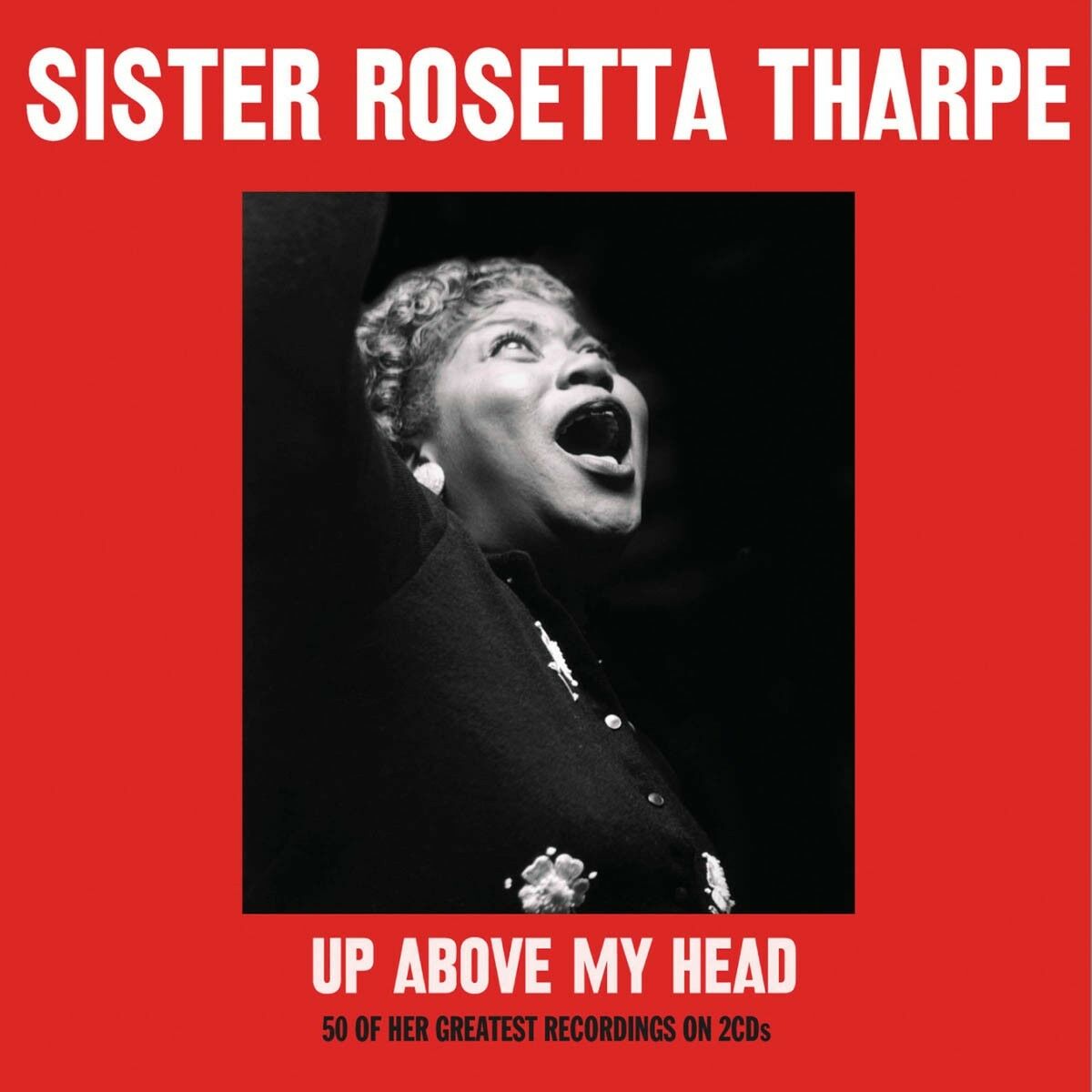 Sister-rosetta-tharpe-up-above-my-head-50-of-her-greatest-recordings-2cd-new-cd