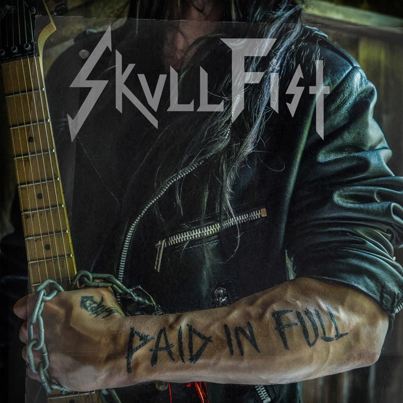 Skull Fist - Paid in Full (New CD)