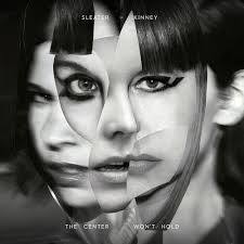 Sleater-kinney-center-won-t-hold-deluxe-with-7-new-vinyl