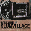 Slum Village – Fantastic, Vol. 2 (New Vinyl)