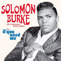 Solomon Burke ‎– His Underrated Debut Album Plus If You Need Me (New CD)