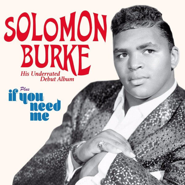 Solomon Burke ‎– His Underrated Debut Album Plus If You Need Me (New CD)