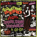 Something-weird-spook-show-spectacular-agogo-new-vinyl