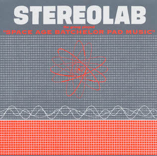 Stereolab-the-groop-played-space-age-batchelor-pad-music-new-vinyl