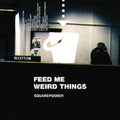 Squarepusher - Feed Me Weird Things (2LP+10") (Clear Vinyl) (New Vinyl)