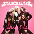Starcrawler - She Said (New CD)