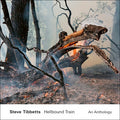 Steve Tibbetts - Hellbound Train (New CD)
