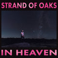 Strand of Oaks - In Heaven (New Vinyl)