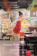 Strange Weather In Tokyo (New Book)