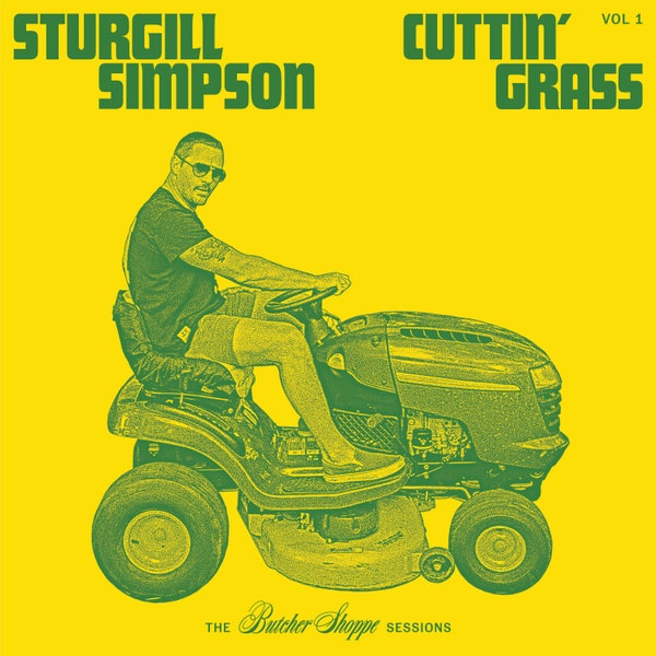 Sturgill Simpson - Cuttin' Grass Vol. 1 The Butcher Shoppe Sessions (2LP) (Black Vinyl) (New Vinyl)