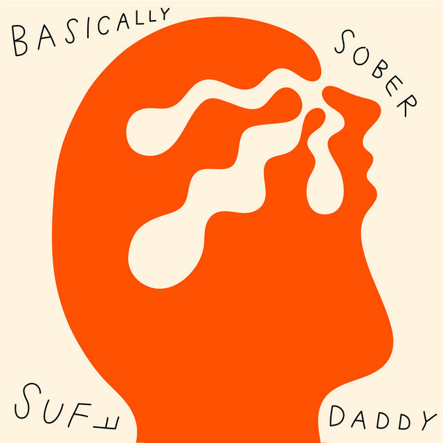 Suff Daddy - Basically Sober (New Vinyl)