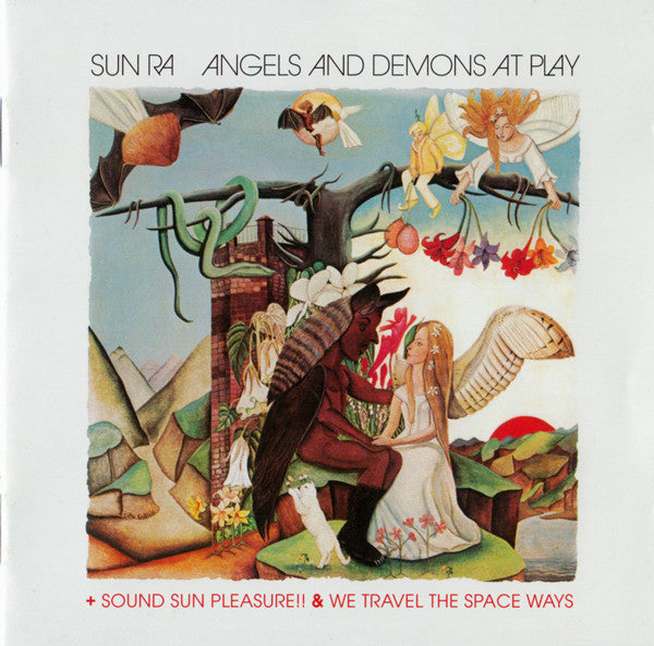 Sun Ra And His Arkestra ‎– Angels And Demons At Play + Sound Sun Pleasure!! & We Travel The Space Ways