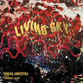 Sun Ra Arkestra - Living Sky (New CD)