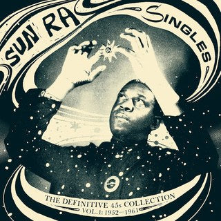 Sun-ra-singles-volume-1-the-definitive-45s-collection-1952-1961-new-vinyl