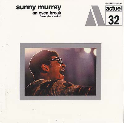 Sunny Murray - An Even Break (New Vinyl)