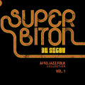 Super Biton De Segou - Afro-Jazz-Folk Collection Vol. 1 (New Vinyl)