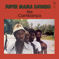 Super-mama-djombo-na-cambanca-new-vinyl