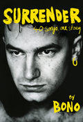 Surrender: 40 Songs, One Story (New Book)
