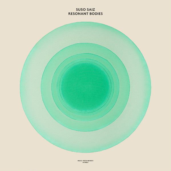Suso Saiz - Resonant Bodies (New Vinyl)