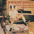 Swamp Dogg - Total Destruction To Your Mind (Limited Edition Colour Vinyl) (New Vinyl)