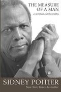 Sydney Poitier - The Measure of a Man (New Book)