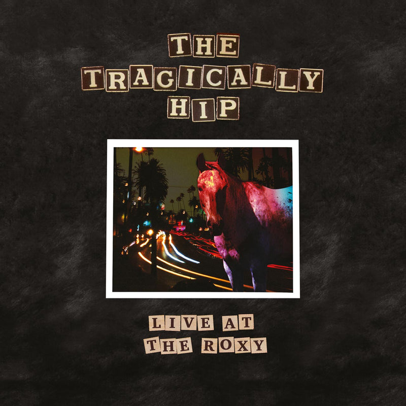 Tragically Hip - Live at the Roxy (New Vinyl)