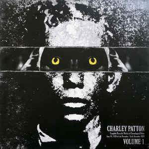 Charley Patton - V1 Complete Recorded Works (New Vinyl)