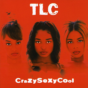 TLC - CrazySexyCool (New CD)