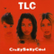 TLC - CrazySexyCool (New CD)