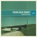 Taking Back Sunday - Tell All Your Friends: 20th Anniversary Edition (w/Bonus 10") (New Vinyl)