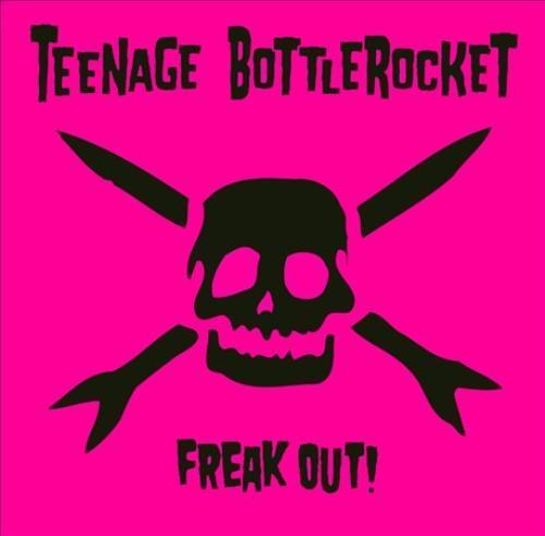 Teenage Bottlerocket - Freak Out! (New CD)